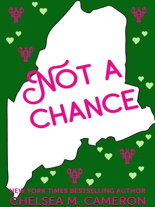 Title details for Not a Chance by Chelsea M. Cameron - Available